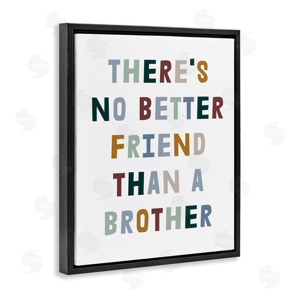 Stupell Industries Stupell Studio | There's No Better Friend Than A Brother Phrase Wall Art