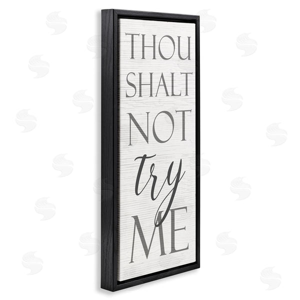 Stupell Industries Stupell Studio | Thou Shalt Not Try Me Wall Art