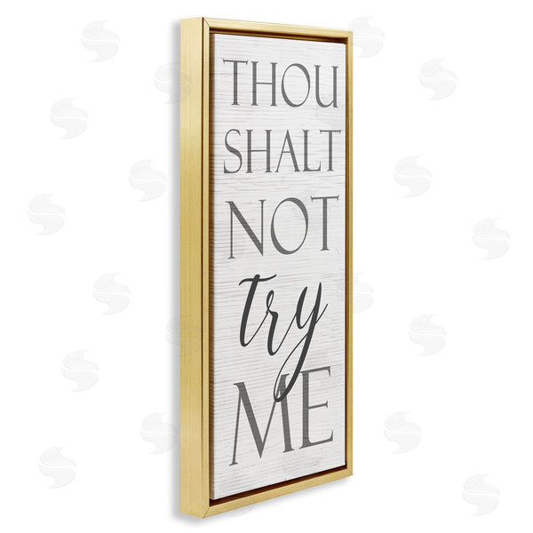Stupell Industries Stupell Studio | Thou Shalt Not Try Me Wall Art