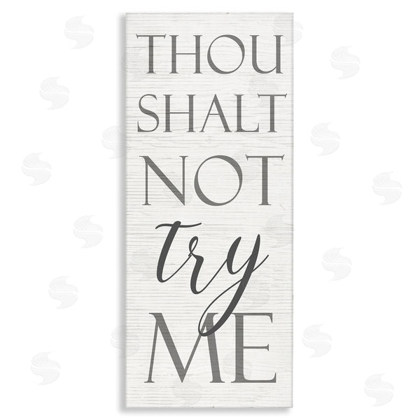 stupell industries Stupell Studio | Thou Shalt Not Try Me Wall Art