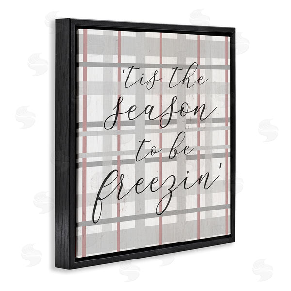 Stupell Industries Stupell Studio | 'Tis The Season To Be Freezin' Winter Plaid Wall Art