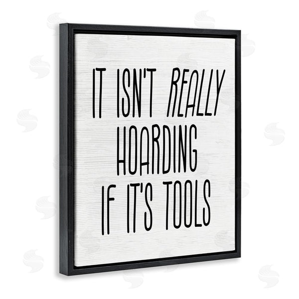 Stupell Industries Stupell Studio | Tools Aren't Hoarding Humor Wall Art