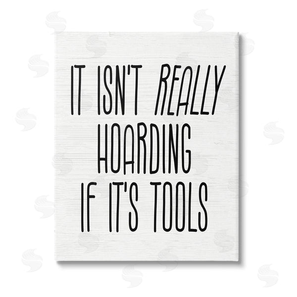 stupell industries Stupell Studio | Tools Aren't Hoarding Humor Wall Art