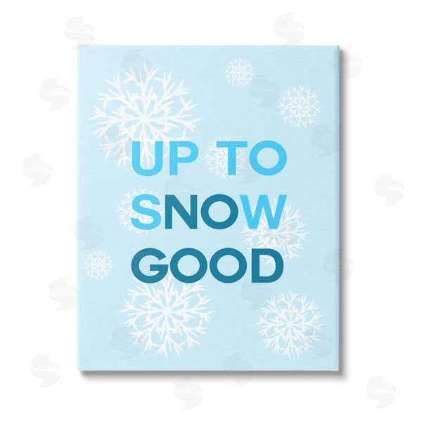 stupell industries Stupell Studio | Up To Snow Good Phrase Wall Art