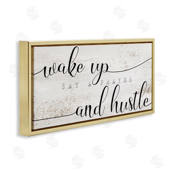 Stupell Industries Stupell Studio | Wake Up Say Prayer Hustle Phrase Distressed Paint