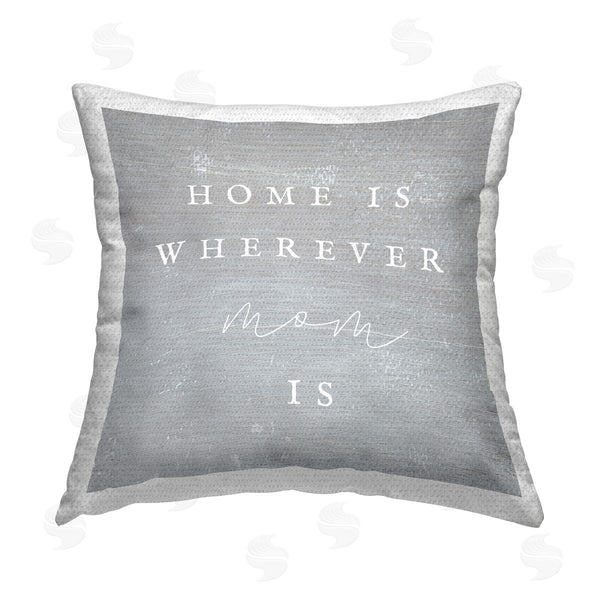 Stupell Industries Stupell Studio | Where Mom Is Family Phrase Printed Throw Pillow