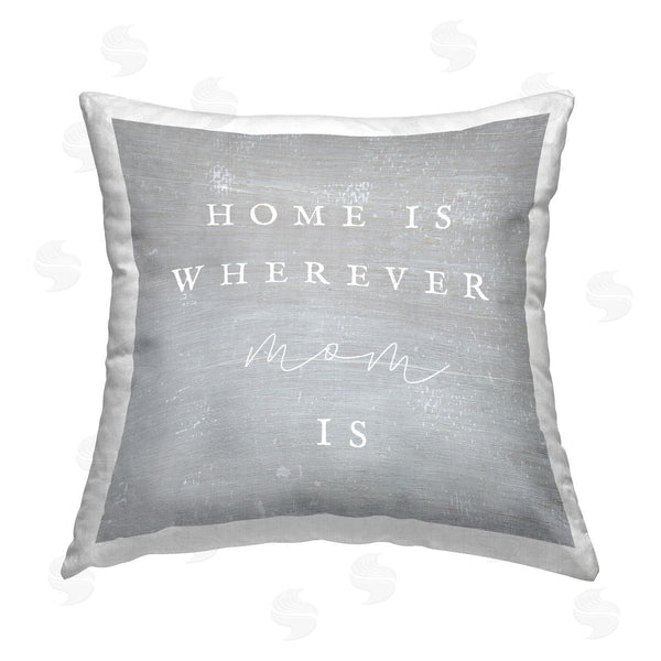 stupell industries Stupell Studio | Where Mom Is Family Phrase Printed Throw Pillow