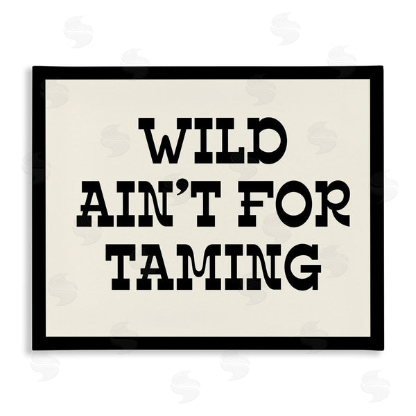 stupell industries Stupell Studio | Wild Ain't For Taming Phrase Wall Art