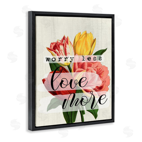 Stupell Industries Stupell Studio | Worry Less Love Tulips