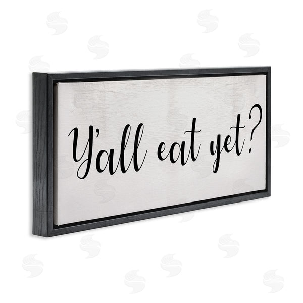 Stupell Industries Stupell Studio | Y'all Eat Yet Phrase Southern Charm Typography Wall Art