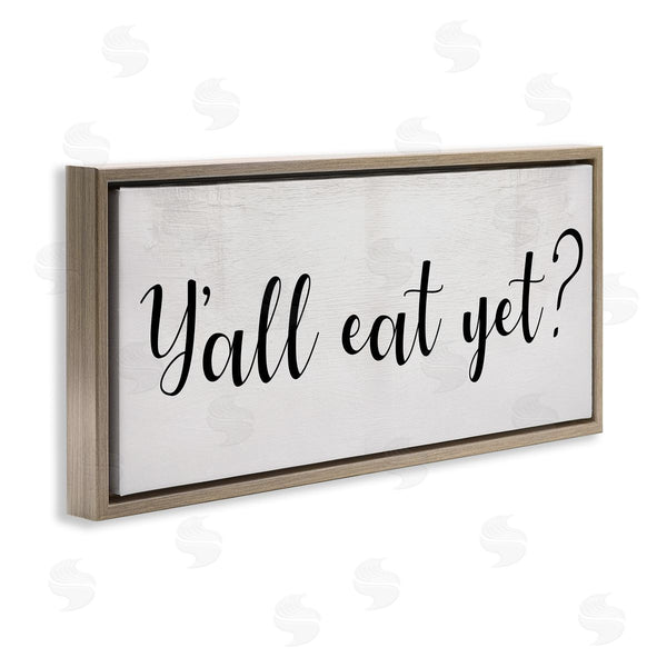 Stupell Industries Stupell Studio | Y'all Eat Yet Phrase Southern Charm Typography Wall Art