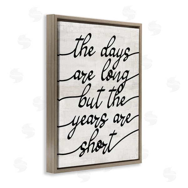 Stupell Industries Stupell Studio | Years Are Short Phrase Wall Art