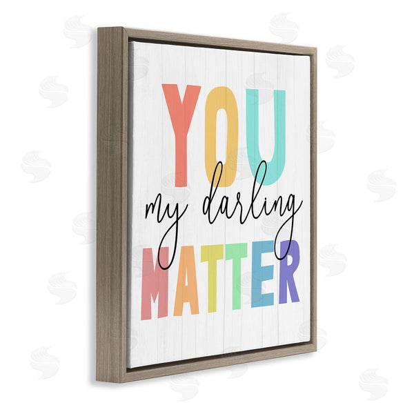 Stupell Industries Stupell Studio | You Darling Matter Rainbow Letters Wall Art