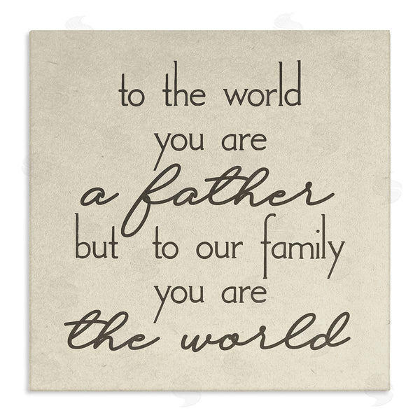 stupell industries Stupell Studio | You're The World Father Appreciation Wall Art