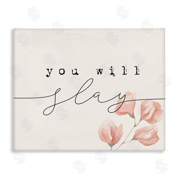 stupell industries Stupell Studio | You Will Slay Minimal Pink Flower Blossoms Typography Wall Art