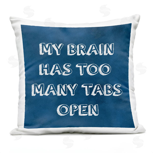Stupell Industries Sundance Group | Too Many Tabs Humorous Blue Typography Phrase Printed Throw Pillow