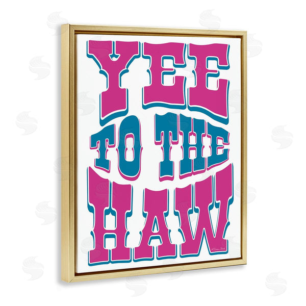 Stupell Industries Susan Ball | Yee To The Haw Typography