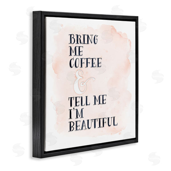 Stupell Industries Tara Moss | Bring Me Coffee Romantic