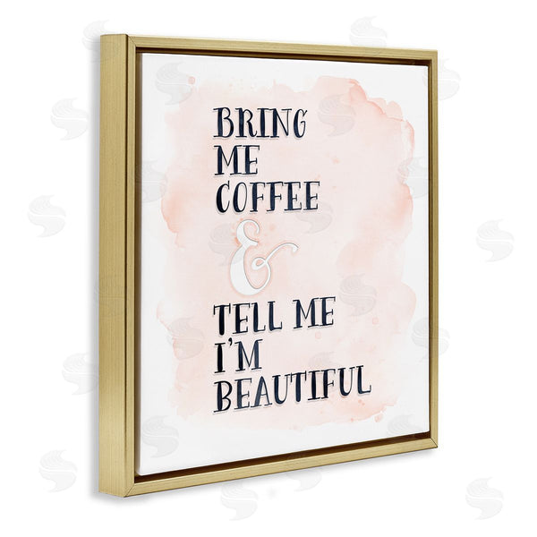 Stupell Industries Tara Moss | Bring Me Coffee Romantic
