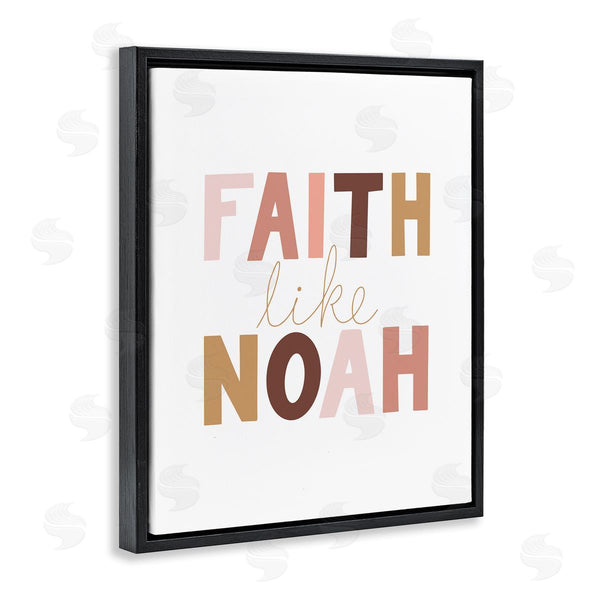 Stupell Industries Tara Moss | Faith Like Noah Girl's