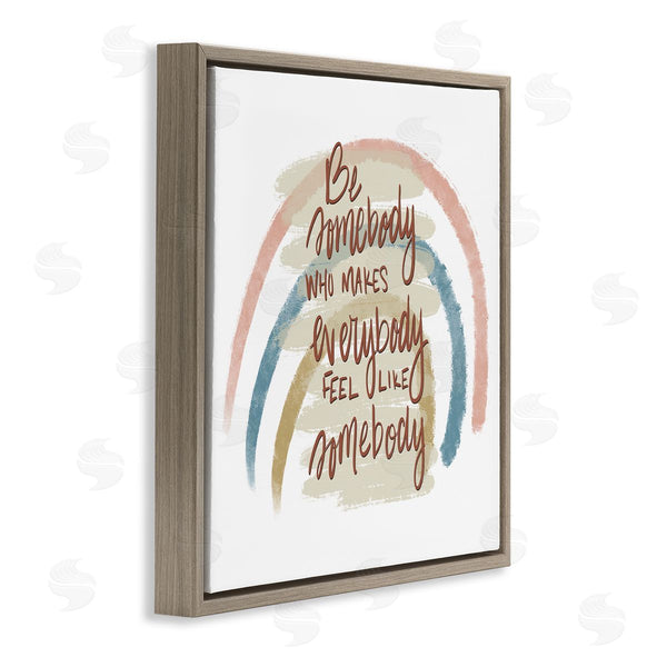 Stupell Industries Tara Moss | Inspirational Be Somebody Wall Art