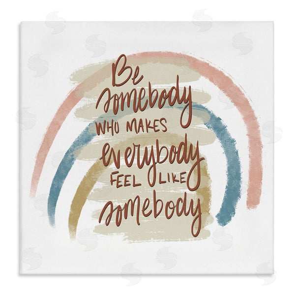 stupell industries Tara Moss | Inspirational Be Somebody Wall Art