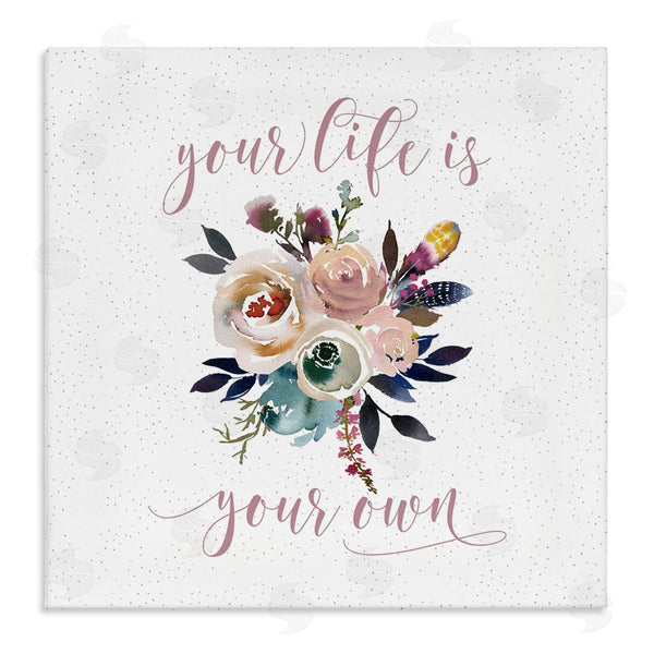 stupell industries Tara Moss | Life Is Your Own Motivational Floral Bouquet Design Wall Art