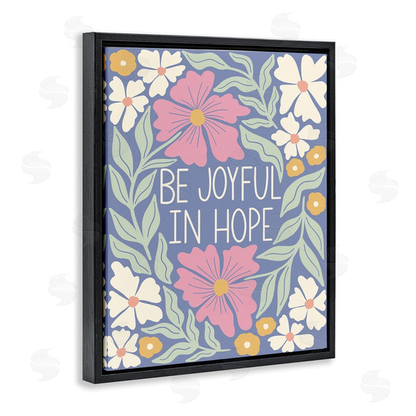 Stupell Industries Taylor Shannon Designs | Floral Be Joyful In Hope