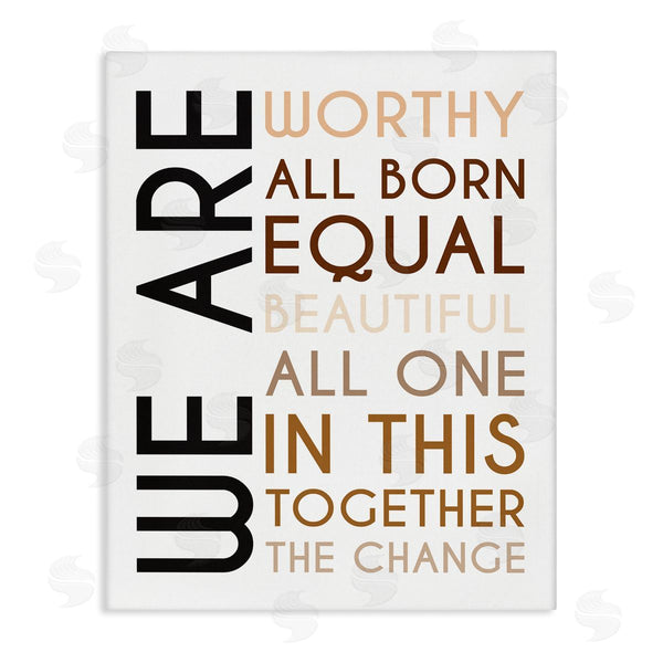 stupell industries Tenisha Proctor | We Are Worthy Inspirational Phrase Equality Statement