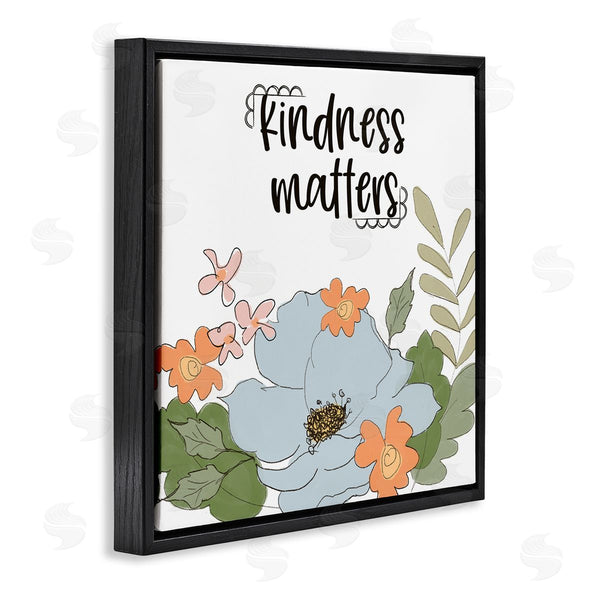Stupell Industries Terri Conrad | Kindness Matters Sentiment Floral Bouquet Green Leaves Wall Art