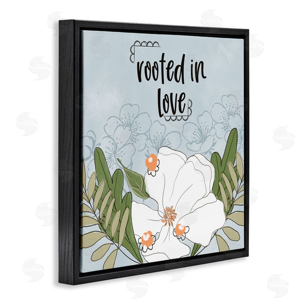 Stupell Industries Terri Conrad | Rooted In Love Phrase Fluid Floral White Flower Wall Art
