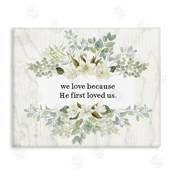 stupell industries Valerie Wieners | He First Loved Us Sentiment Charming White Florals Wall Art