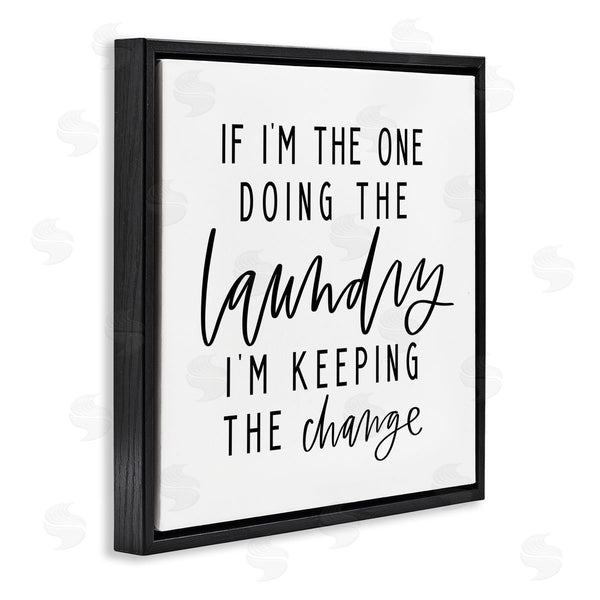Stupell Industries Valerie Wieners | Keeping The Change Laundry Wall Art