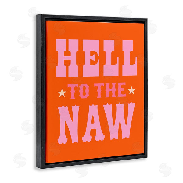 Stupell Industries Victoria Barnes | Hell To The Naw Phrase Wall Art