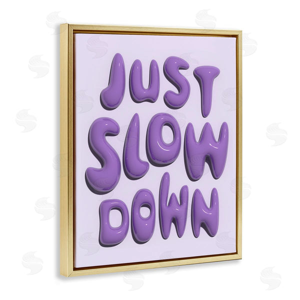 Stupell Industries Victoria Barnes | Purple Just Slow Down