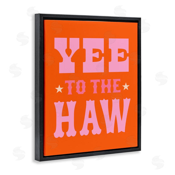 Stupell Industries Victoria Barnes | Yee To The Haw Phrase Wall Art