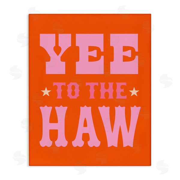 stupell industries Victoria Barnes | Yee To The Haw Phrase Wall Art