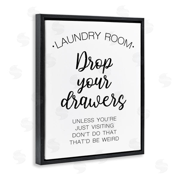 Stupell Industries Victoria Brown | Drop Your Drawers Phrase Funny Laundry Sentiment