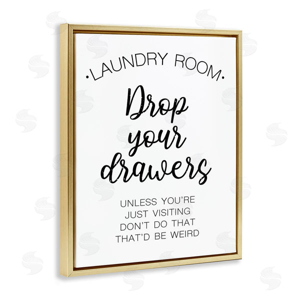 Stupell Industries Victoria Brown | Drop Your Drawers Phrase Funny Laundry Sentiment