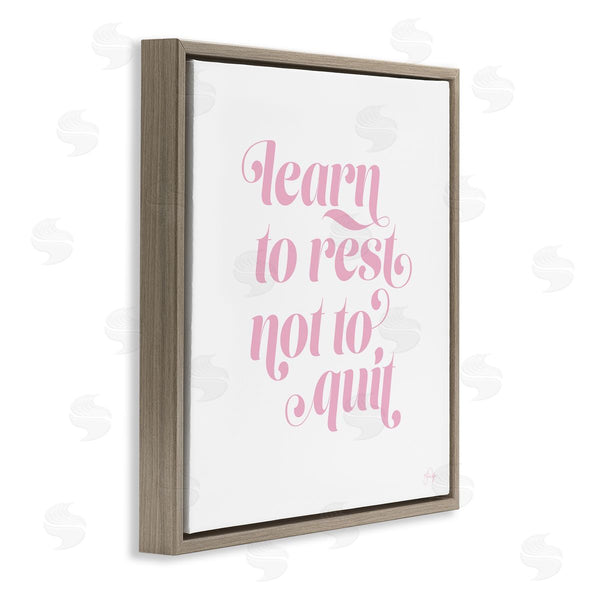 Stupell Industries Yass Naffas Designs | Learn To Rest Not Quit Motivational Phrase Pink Wall Art