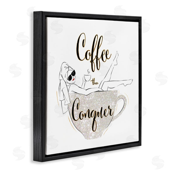 Stupell Industries Ziwei Li | Coffee Then Conquer Phrase Glam Fashion Female Mug Wall Art