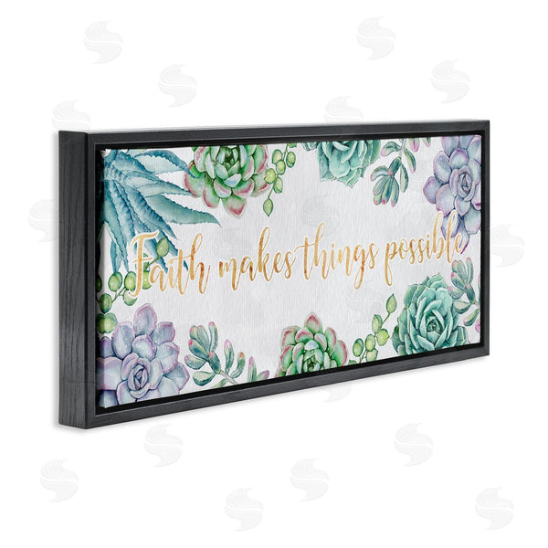 Stupell Industries Ziwei Li | Faith Makes Things Possible Quote Spring Succulents