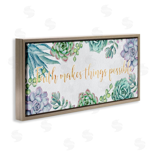 Stupell Industries Ziwei Li | Faith Makes Things Possible Quote Spring Succulents