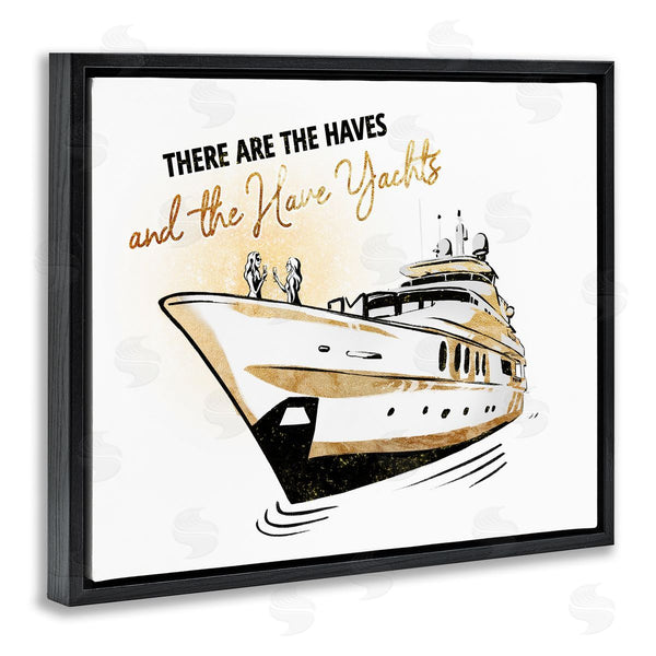 Stupell Industries Ziwei Li | Haves And Have Yachts Trendy Luxury Glam Phrase Wall Art