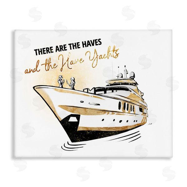 stupell industries Ziwei Li | Haves and Have Yachts Trendy Luxury Glam Phrase Wall Art