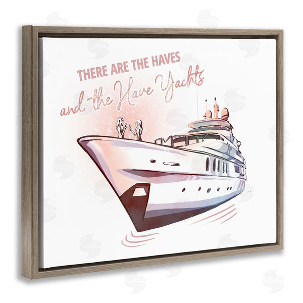 Stupell Industries Ziwei Li | Haves And Have Yachts Upscale Glam Humor Typography Wall Art