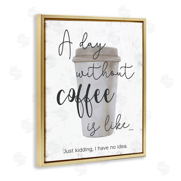 Stupell Industries Ziwei Li | Never A Day Without Coffee Funny
