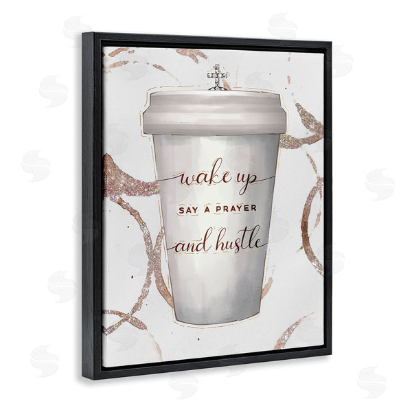 Stupell Industries Ziwei Li | Wake Up Pray Hustle Phrase Coffee Cup Glam